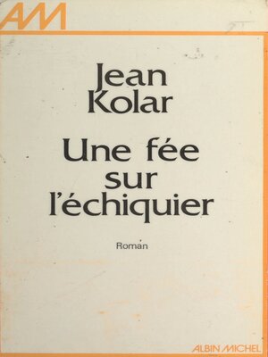 cover image of Une fée sur l'échiquier